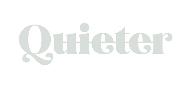 QUIETER